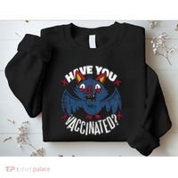 Have You Vaccinated Bat Sweatshirt thumb 2