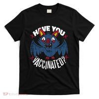 Have You Vaccinated Bat T-Shirt thumb 0