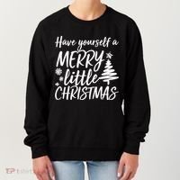 Have Yourself A Merry Little Christmas Women's Sweatshirt thumb 0