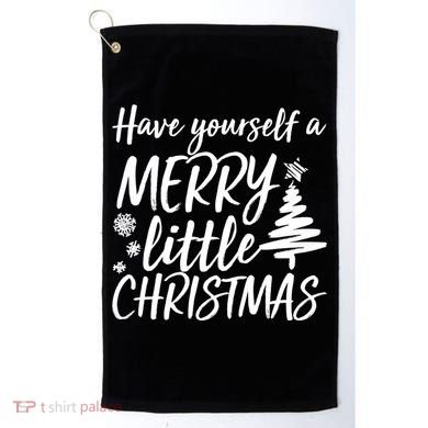 Have Yourself A Merry Little Christmas Golf Towel