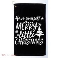 Have Yourself A Merry Little Christmas Golf Towel thumb 0