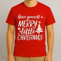 Have Yourself A Merry Little Christmas T-Shirt thumb 3