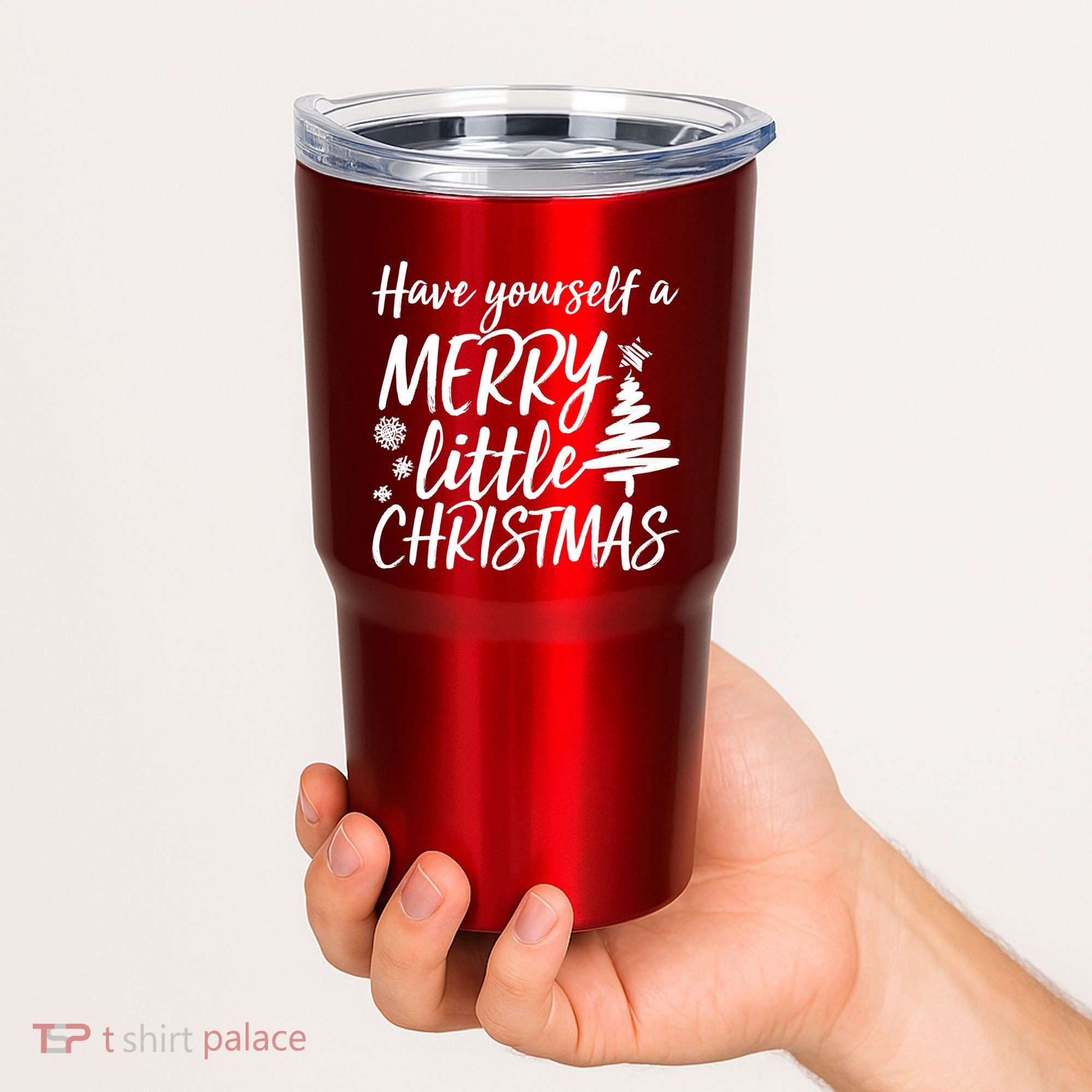 Have Yourself A Merry Little Christmas Tumbler