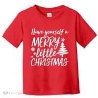 Have Yourself A Merry Little Christmas Toddler T-Shirt thumb 0