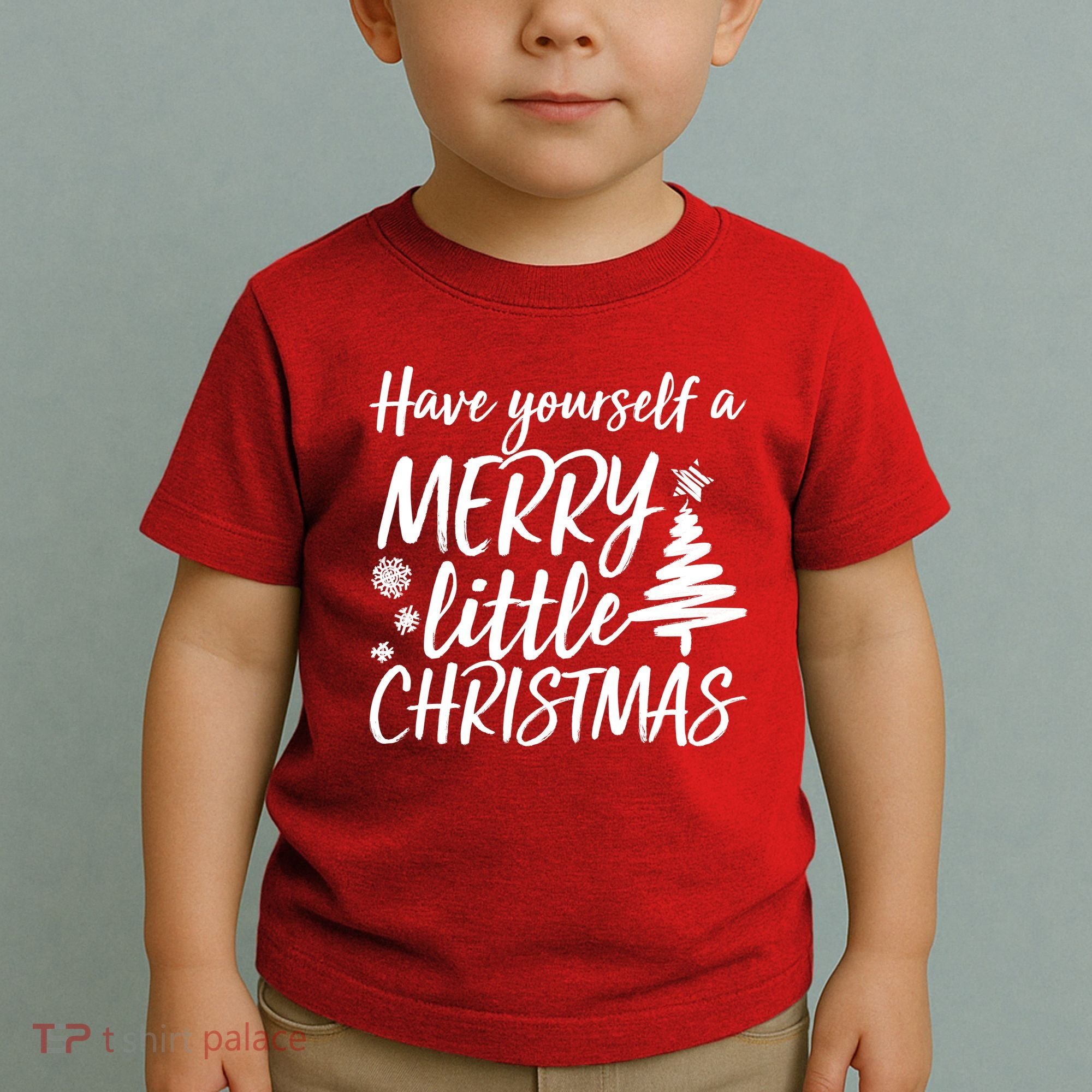 Have Yourself A Merry Little Christmas Toddler T-Shirt