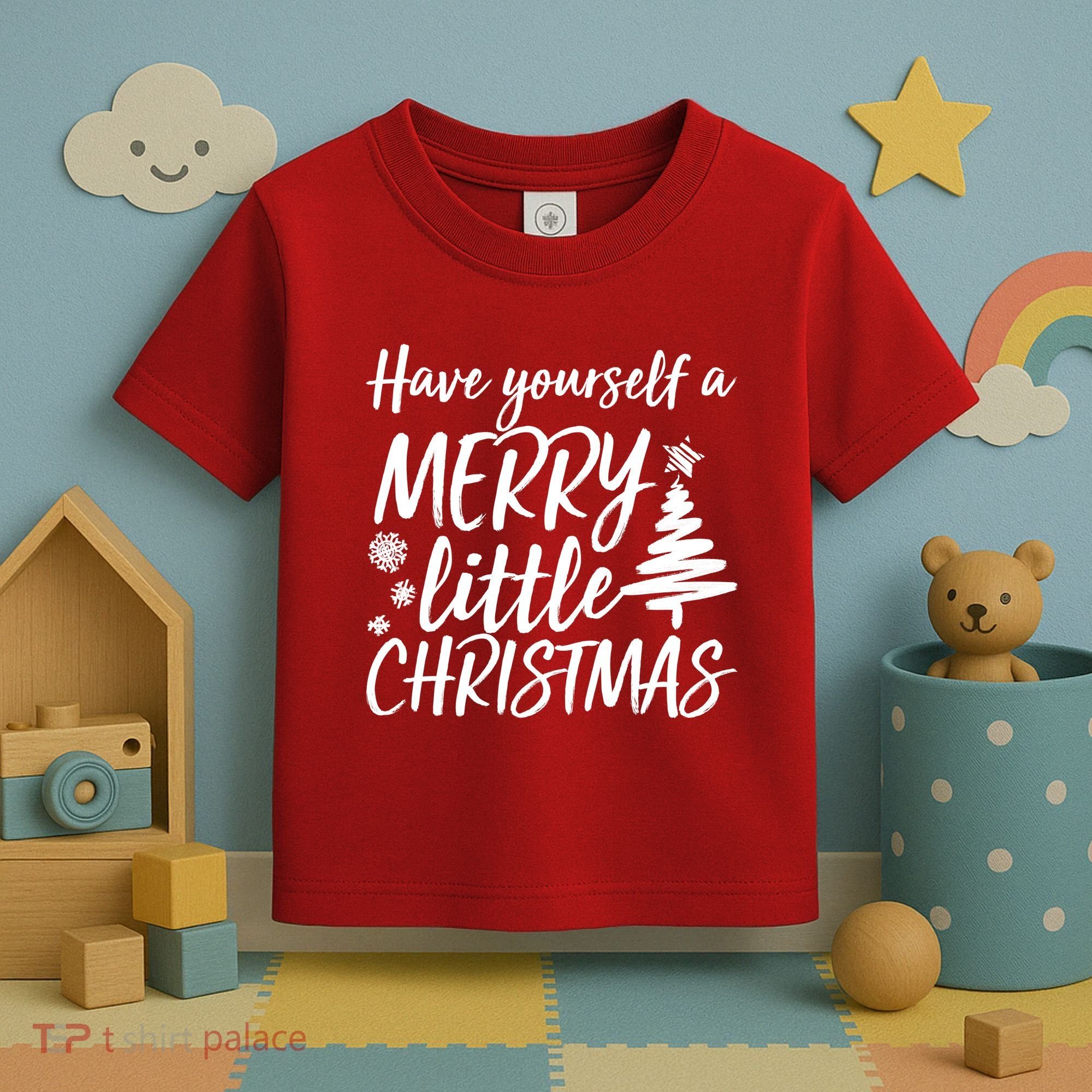 Have Yourself A Merry Little Christmas Toddler T-Shirt