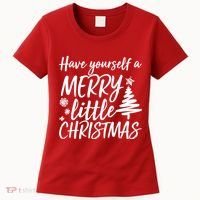Have Yourself A Merry Little Christmas Women's T-Shirt thumb 0