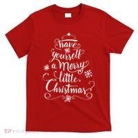 Have yourself a merry little Christmas graphic T-Shirt thumb 0