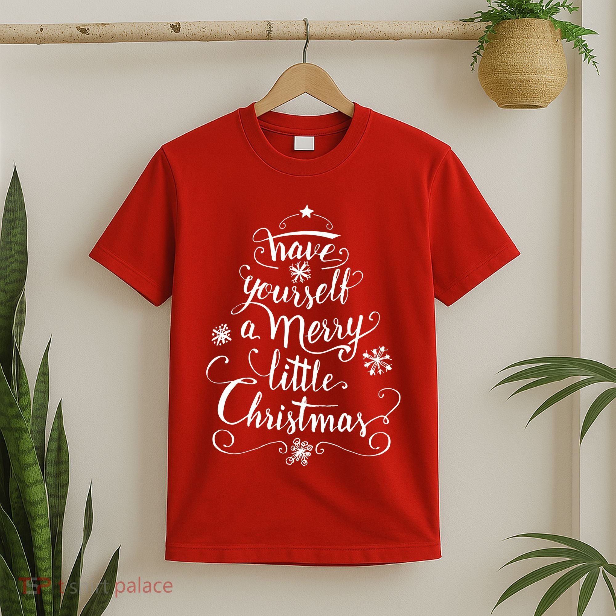 Have yourself a merry little Christmas graphic T-Shirt