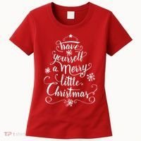Have yourself a merry little Christmas graphic Women's T-Shirt thumb 0