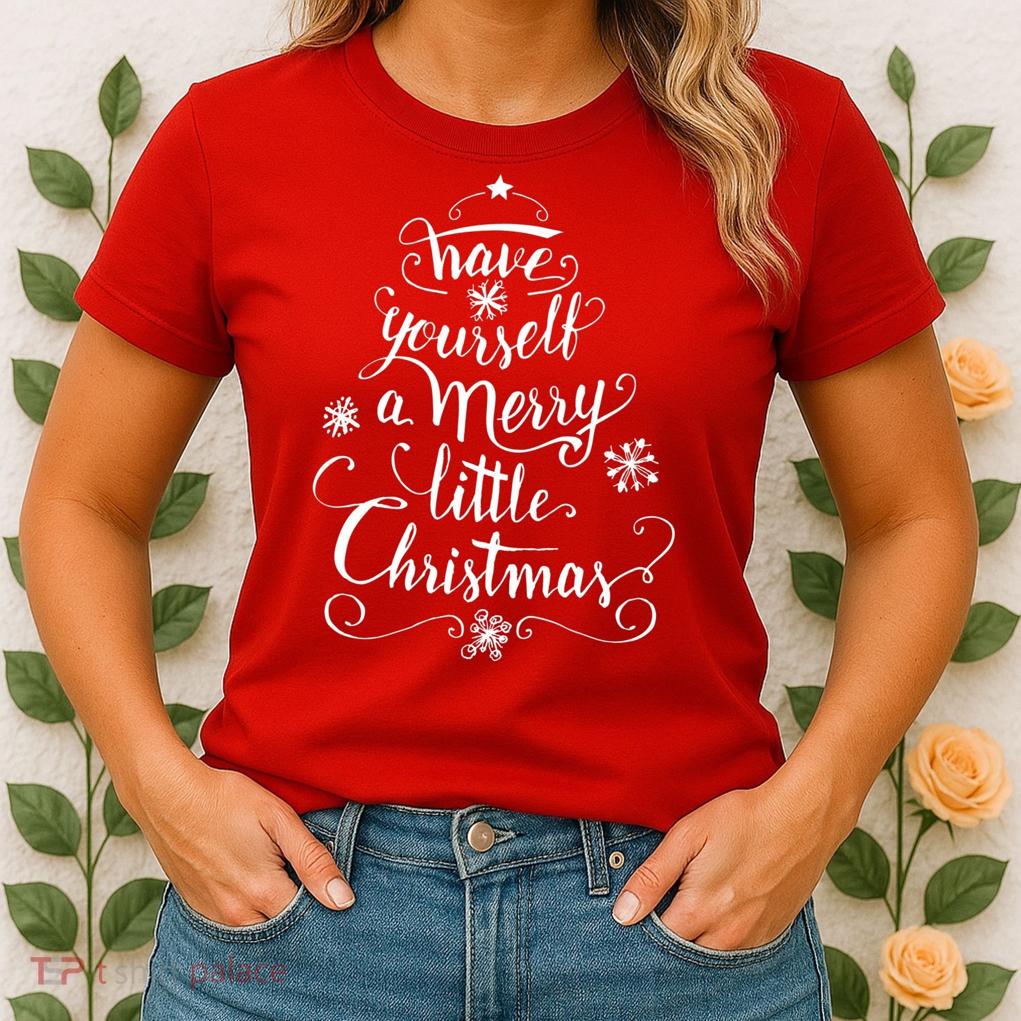 Have yourself a merry little Christmas graphic Women's T-Shirt