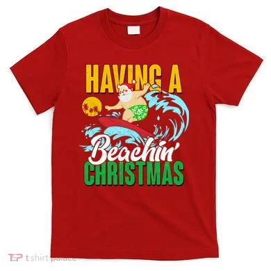 Having A Beachin' Christmas T-Shirt