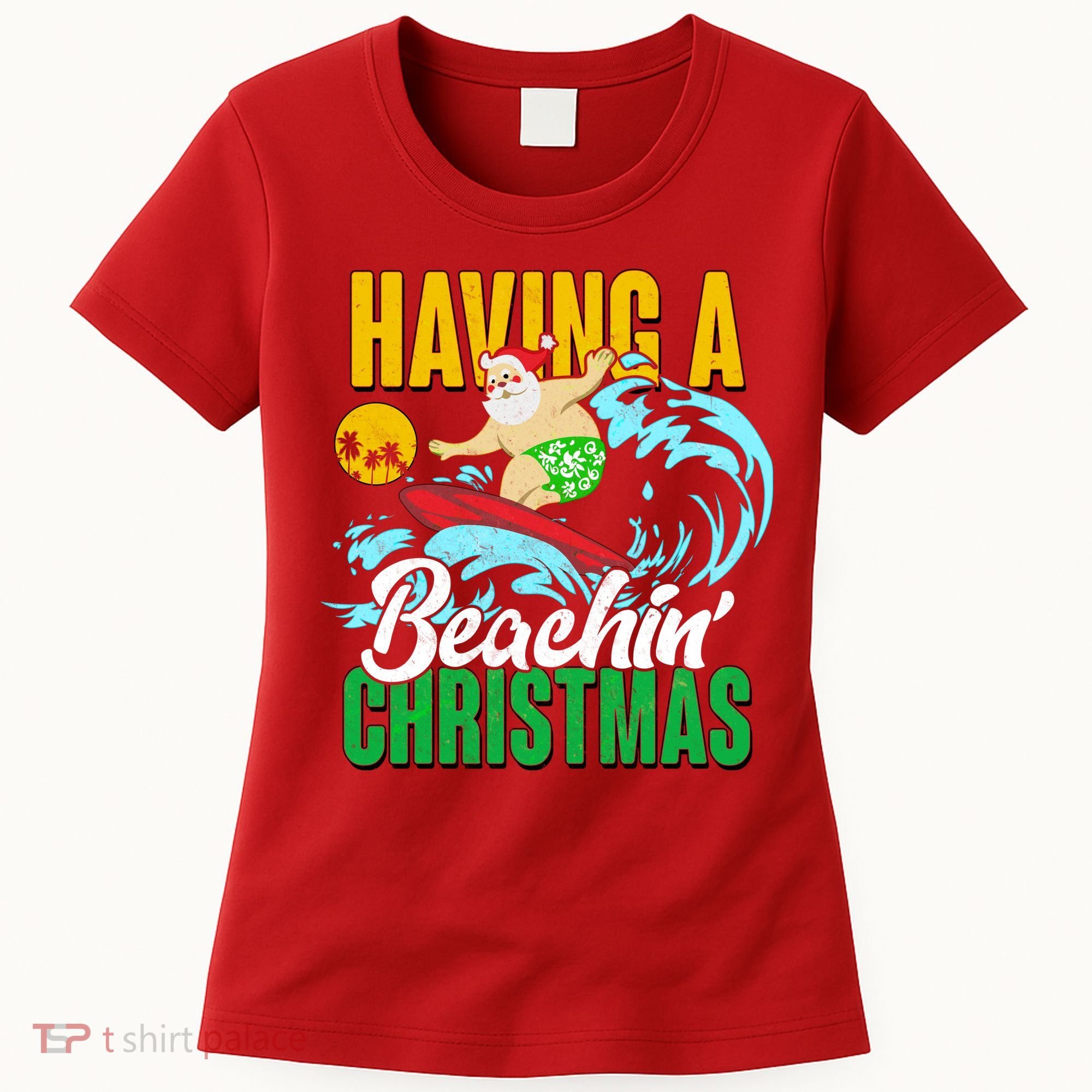 Having A Beachin' Christmas Women's T-Shirt