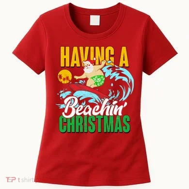 Having A Beachin' Christmas Women's T-Shirt