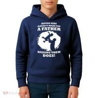 Having Kids Doesn't Make You A Father Raising Them Does Kids Hoodie thumb 4