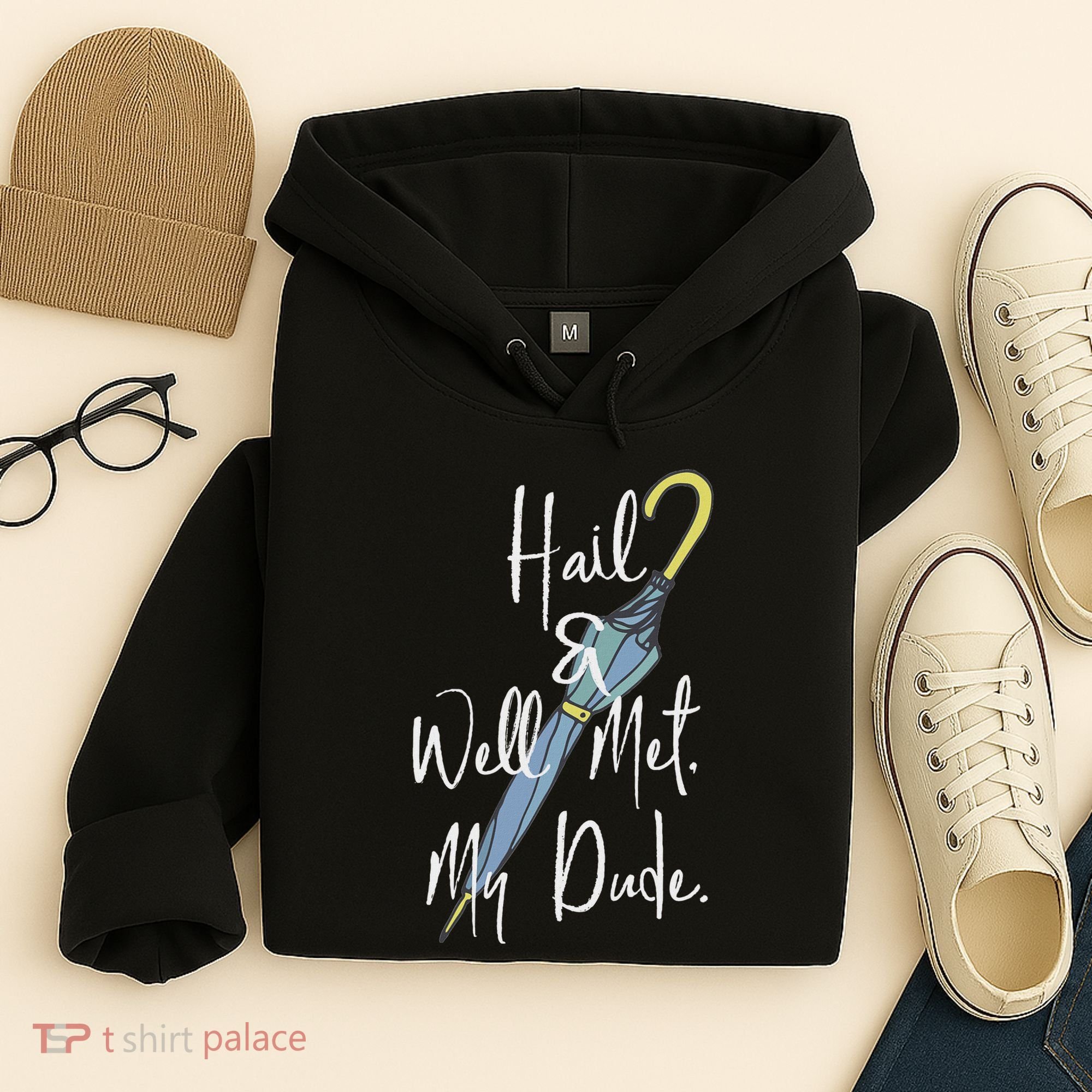 Hail And Well Met My Dude Umbrella Hoodie