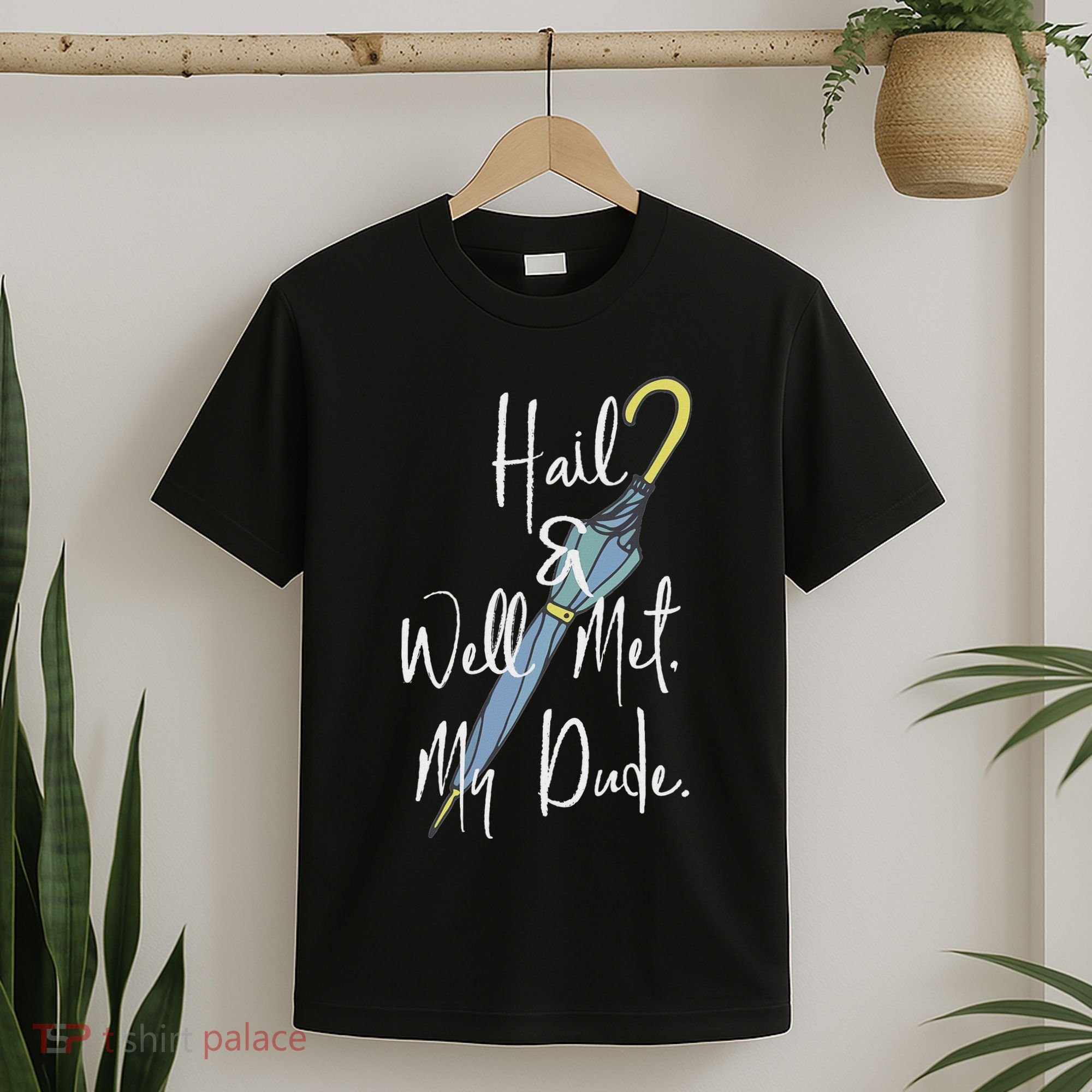 Hail And Well Met My Dude Umbrella T-Shirt