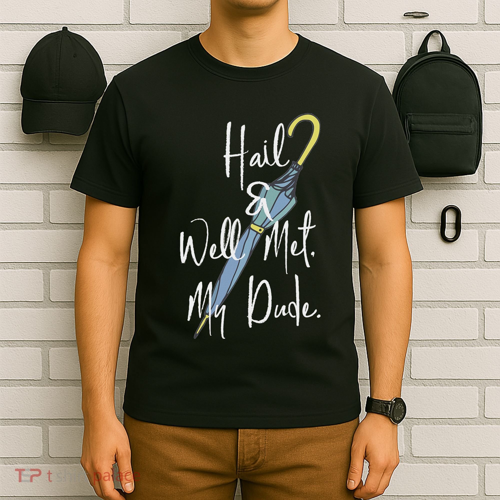 Hail And Well Met My Dude Umbrella T-Shirt