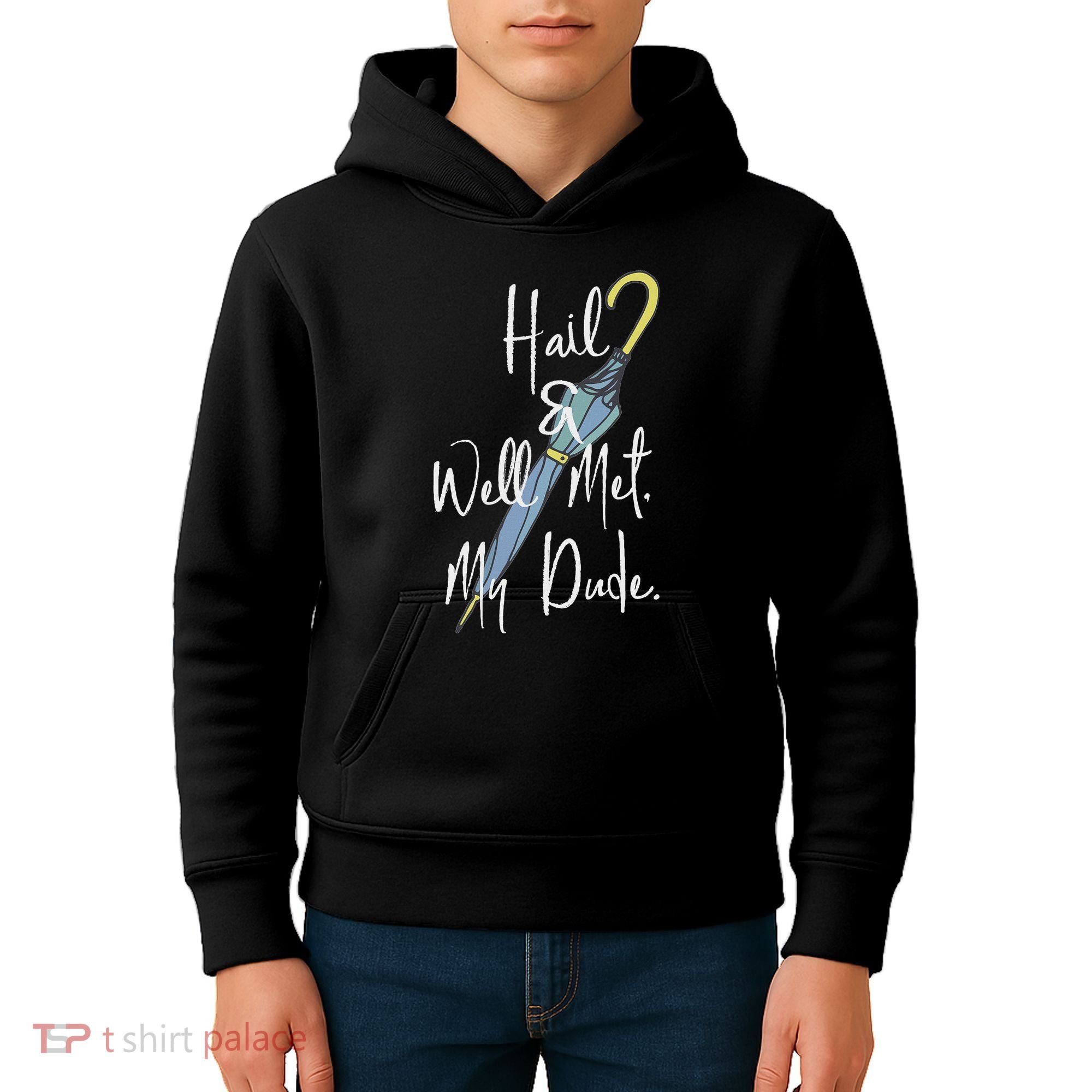 Hail And Well Met My Dude Umbrella Kids Hoodie