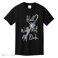 Hail And Well Met My Dude Umbrella Kids T-Shirt thumb 0