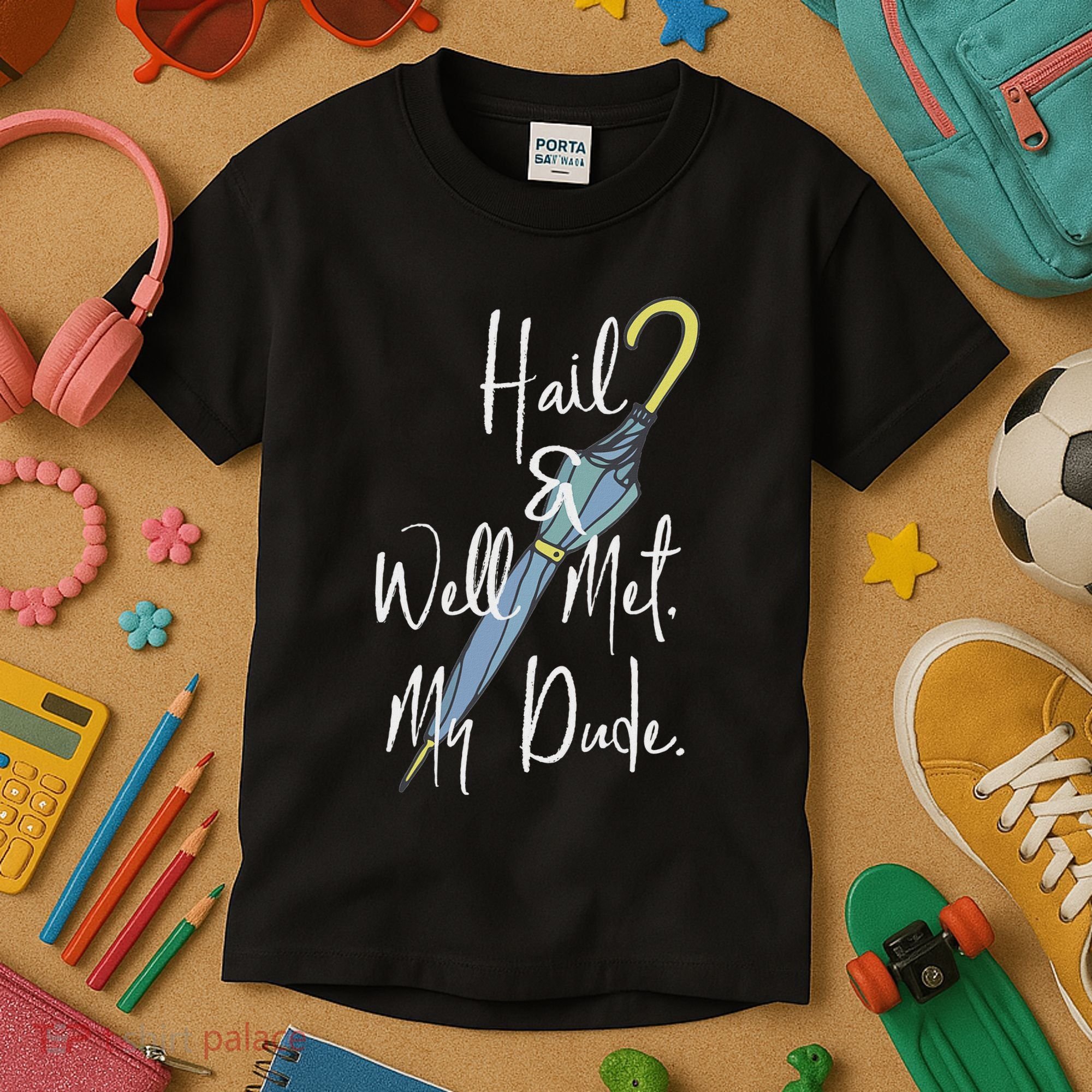 Hail And Well Met My Dude Umbrella Kids T-Shirt