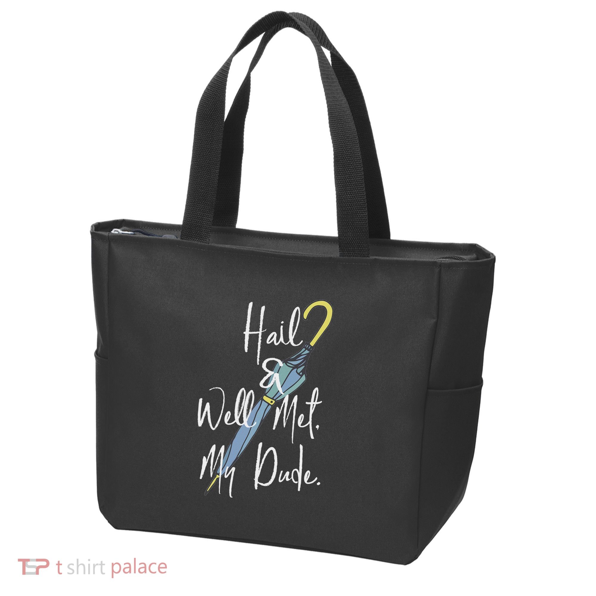 Hail And Well Met My Dude Umbrella Tote Bag