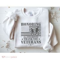 Honoring All Who Served Thank You Veterans Day Us Veteran Sweatshirt thumb 2