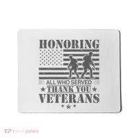 Honoring All Who Served Thank You Veterans Day Us Veteran Mousepad thumb 0