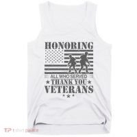 Honoring All Who Served Thank You Veterans Day Us Veteran Tank Top thumb 0