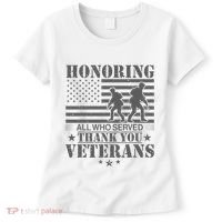 Honoring All Who Served Thank You Veterans Day Us Veteran Women's T-Shirt thumb 0