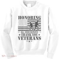 Honoring All Who Served Thank You Veterans Day Us Veteran Kids Sweatshirt thumb 0