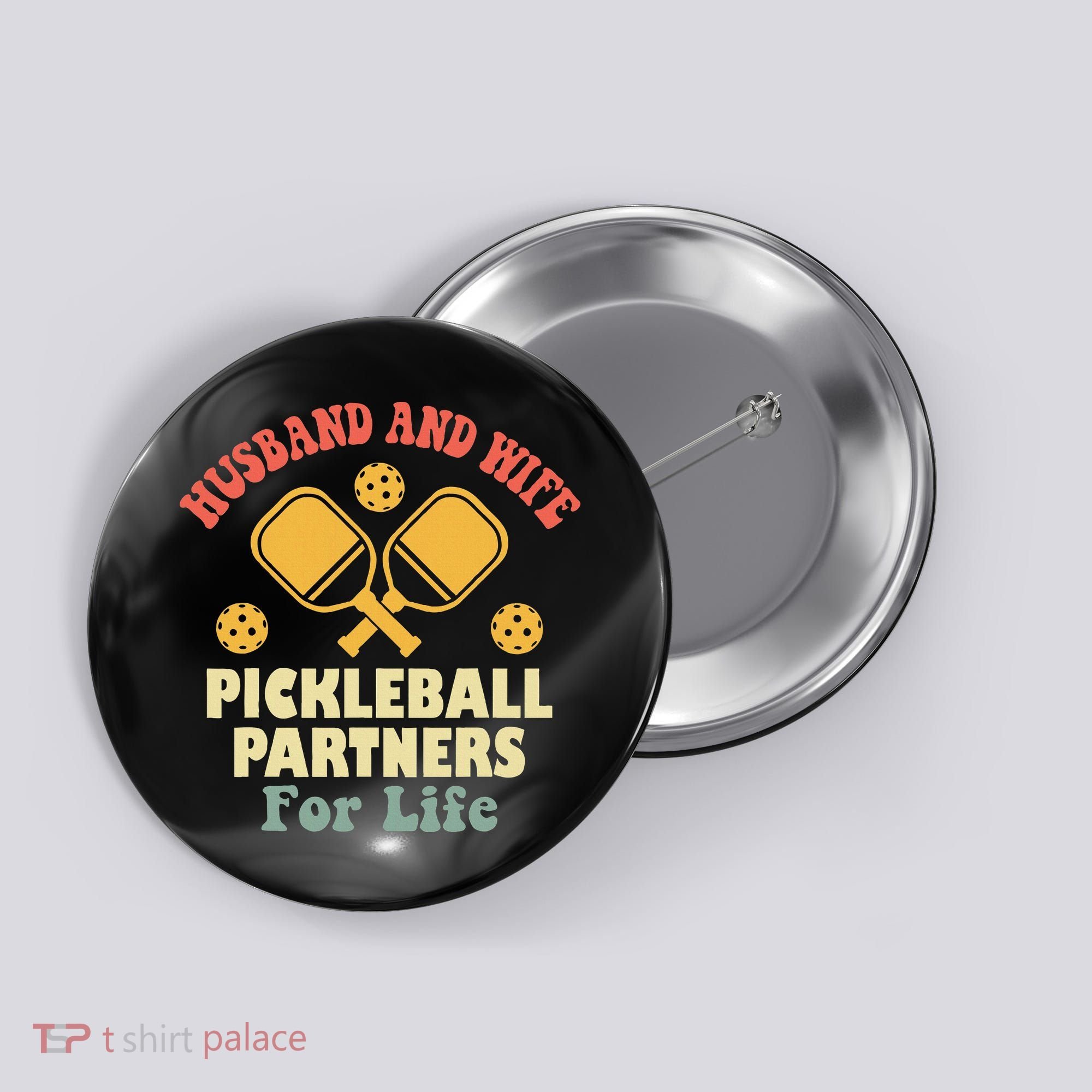 Husband And Wife Pickleball Partners For Life Button