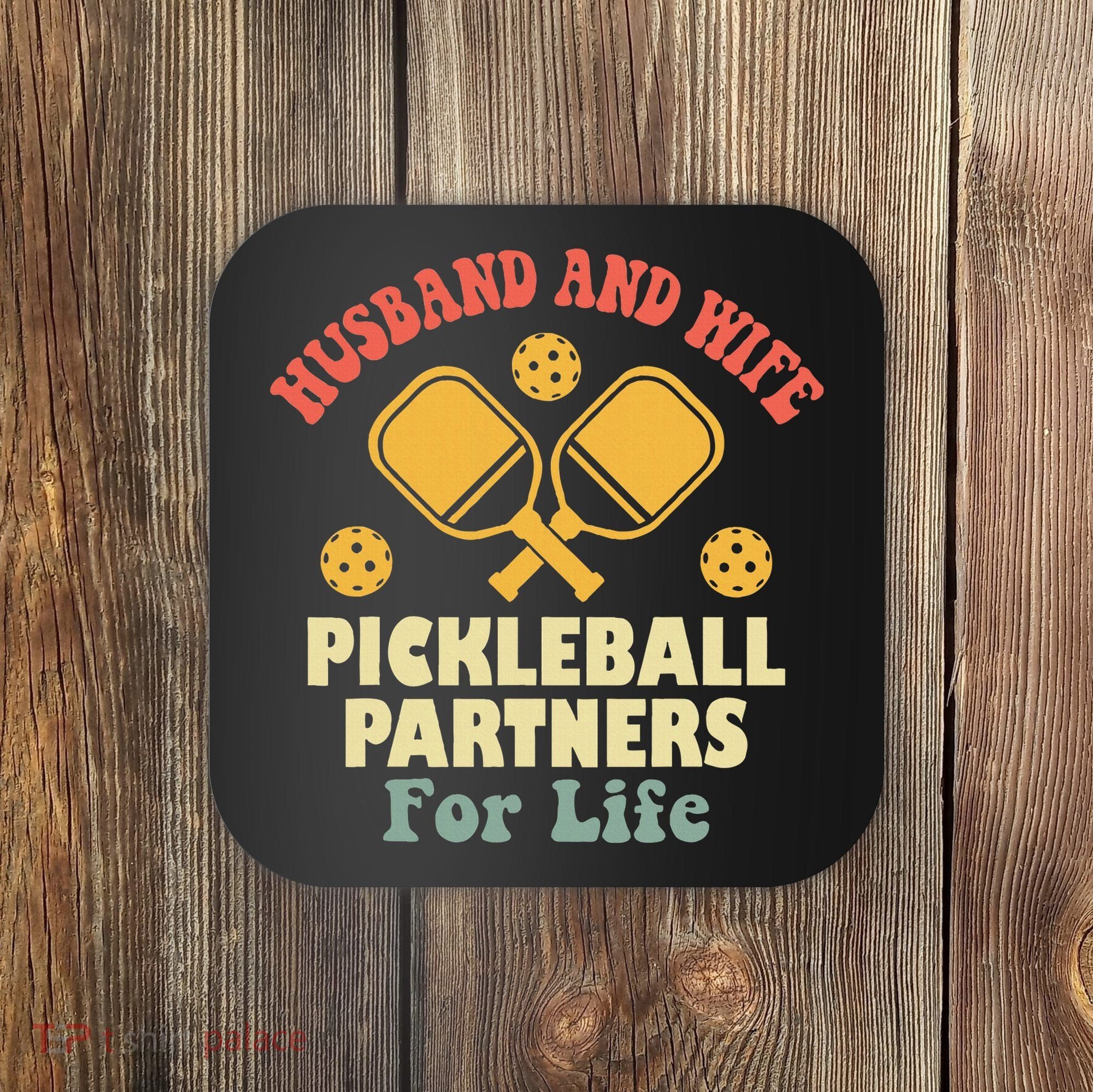 Husband And Wife Pickleball Partners For Life Coaster