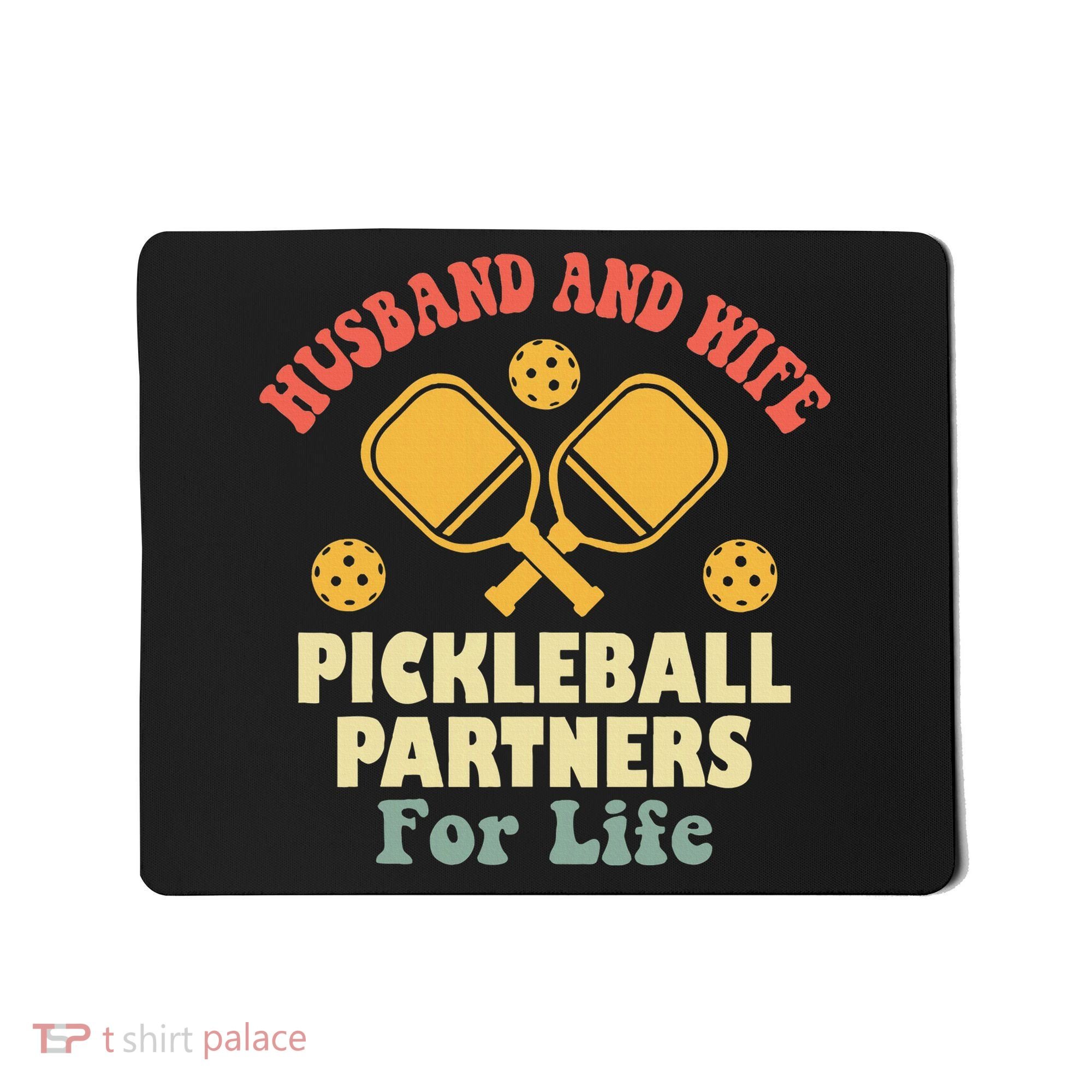 Husband And Wife Pickleball Partners For Life Mousepad