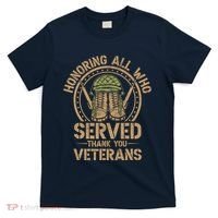 Honoring All Who Served Thank You Veterans Day Us Veteran T-Shirt thumb 0