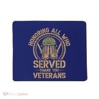 Honoring All Who Served Thank You Veterans Day Us Veteran Mousepad thumb 0