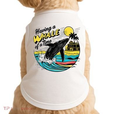 Having A Whale Of A Time Funny Humorous Beach Doggie Tank