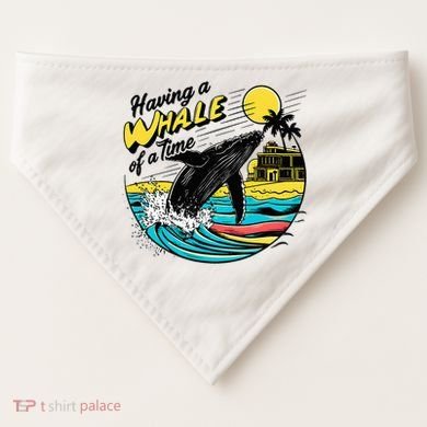 Having A Whale Of A Time Funny Humorous Beach USA-Made Doggie Bandana