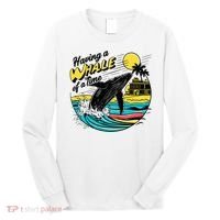 Having A Whale Of A Time Funny Humorous Beach Long Sleeve Shirt thumb 0