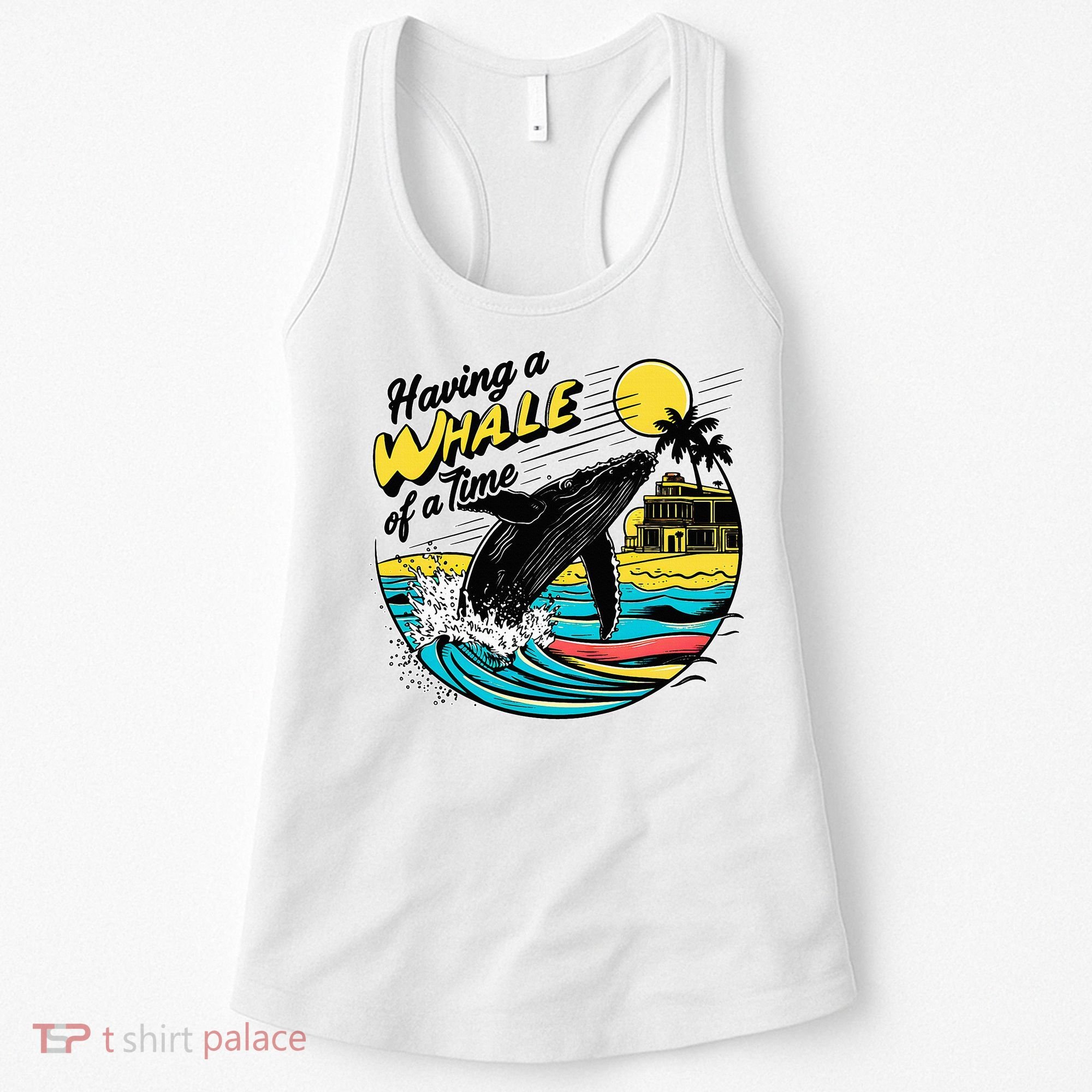 Having A Whale Of A Time Funny Humorous Beach Women's Tank Top