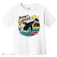 Having A Whale Of A Time Funny Humorous Beach Toddler T-Shirt thumb 0