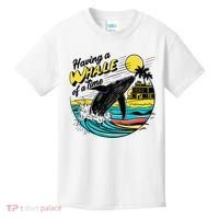 Having A Whale Of A Time Funny Humorous Beach Kids T-Shirt thumb 0
