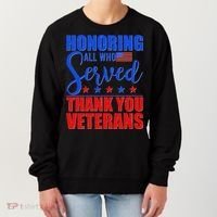 Honoring All Who Served Thank You Veterans Women's Sweatshirt thumb 0
