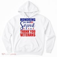 Honoring All Who Served Thank You Veterans Hoodie thumb 0