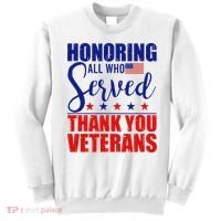 Honoring All Who Served Thank You Veterans Sweatshirt thumb 0