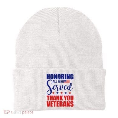Honoring All Who Served Thank You Veterans Beanie