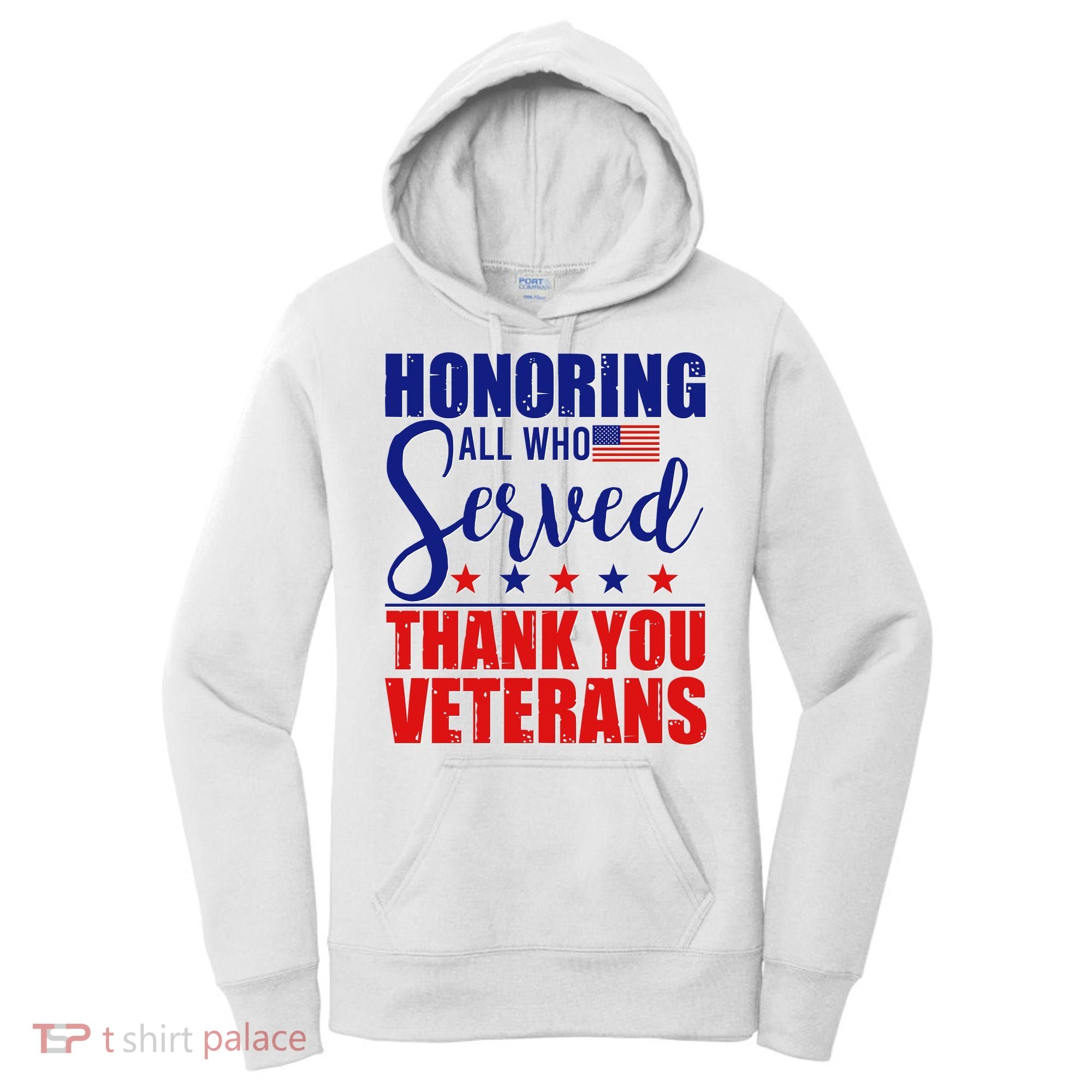 Honoring All Who Served Thank You Veterans Women's Hoodie