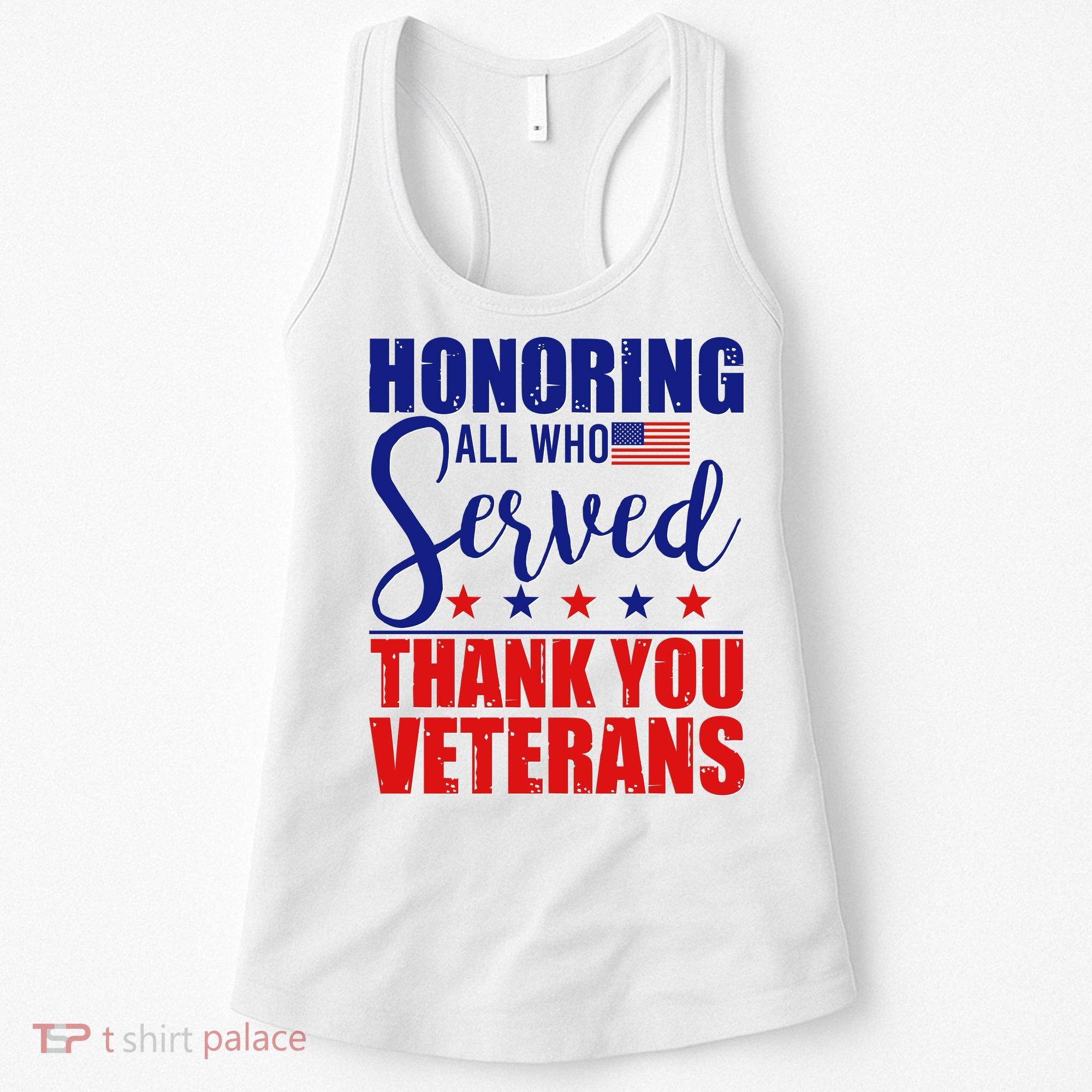 Honoring All Who Served Thank You Veterans Women's Tank Top
