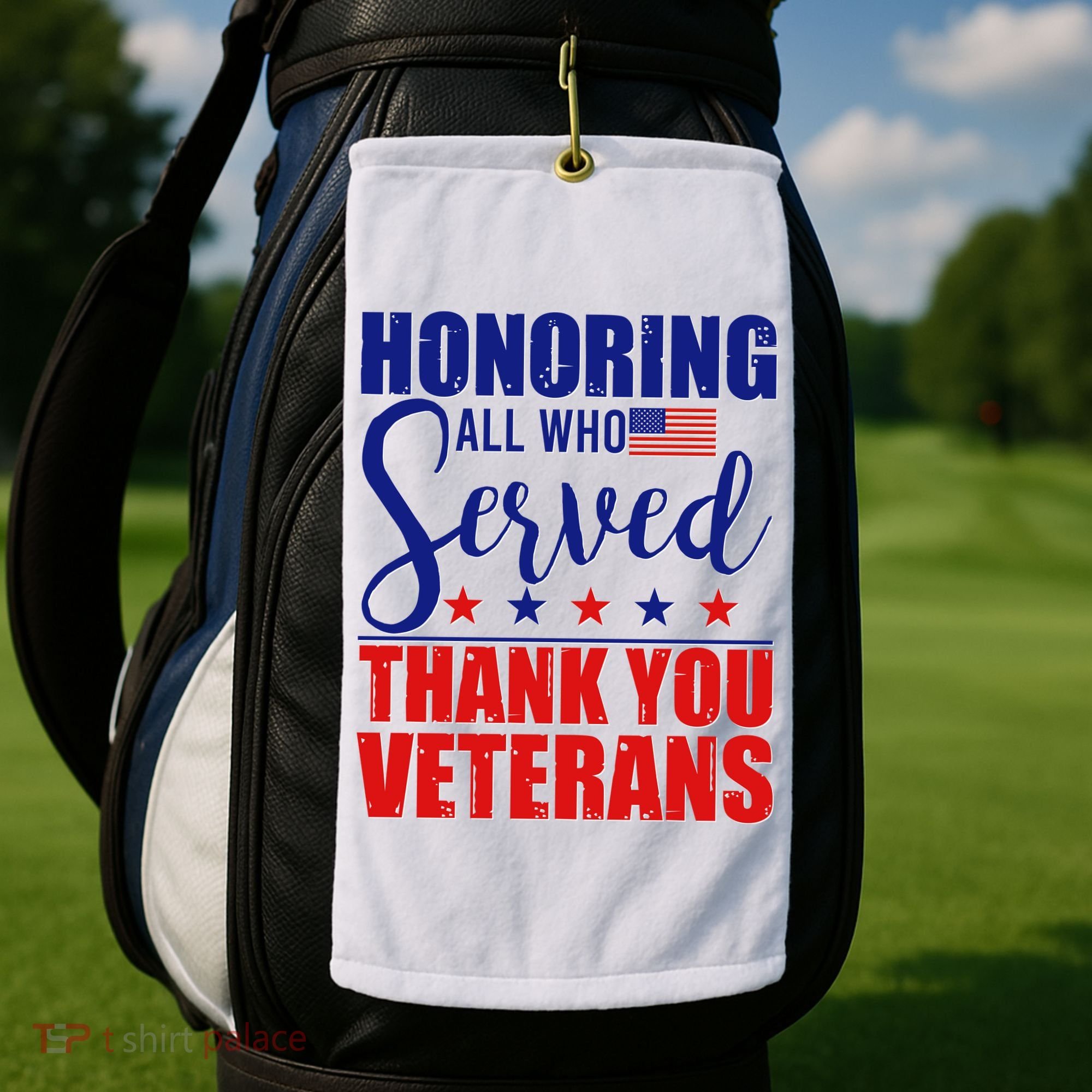 Honoring All Who Served Thank You Veterans Golf Towel