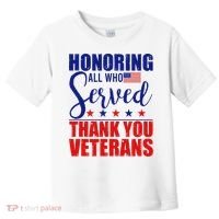 Honoring All Who Served Thank You Veterans Toddler T-Shirt thumb 0